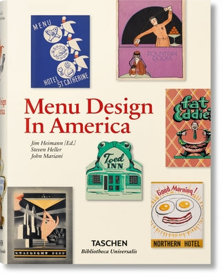 Menu Design in America by Heller, Steven