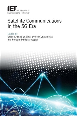 Satellite Communications in the 5g Era by Sharma, Shree Krishna