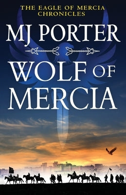 Wolf of Mercia by Porter, Mj