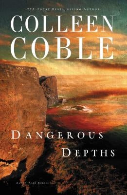 Dangerous Depths by Coble, Colleen