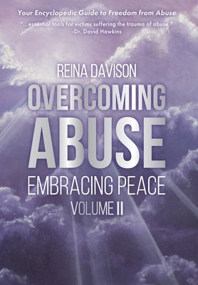 Overcoming Abuse Embracing Peace Vol II by Davison, Reina
