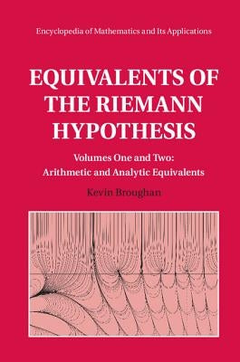 Equivalents of the Riemann Hypothesis 2 Hardback Volume Set by Broughan, Kevin