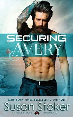 Securing Avery by Stoker, Susan