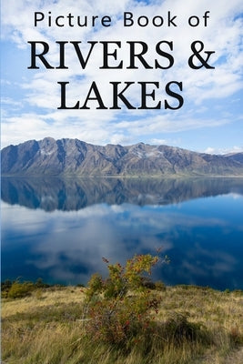 Picture Book of Rivers and Lakes: For Seniors with Dementia, Memory Loss, or Confusion (No Text) by Books, Mighty Oak