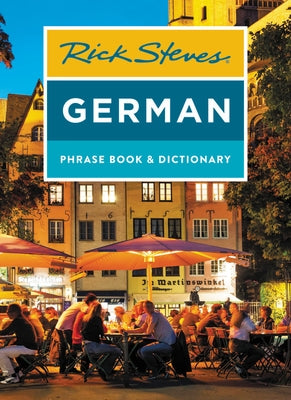 Rick Steves German Phrase Book & Dictionary by Steves, Rick