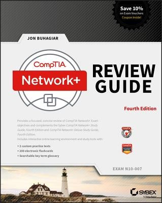 Comptia Network+ Review Guide: Exam N10-007 by Buhagiar, Jon