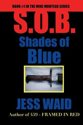 Shades of Blue: Book #1 in the Mike Montego Series by Waid, Jess