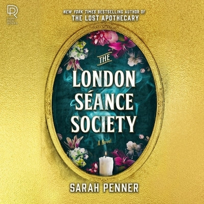 The London Séance Society by Penner, Sarah