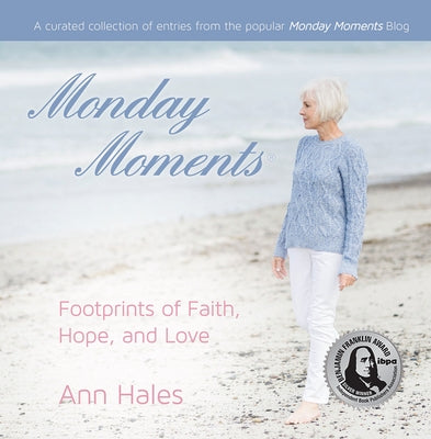 Monday Moments: Footprints of Faith, Hope, and Love by Hales, Ann