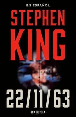 Steven King: 11/22/63 (En Español) by King, Stephen