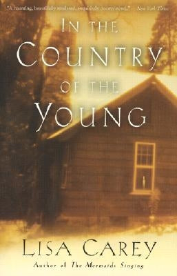 In the Country of the Young by Carey, Lisa