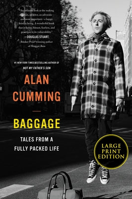 Baggage: Tales from a Fully Packed Life by Cumming, Alan