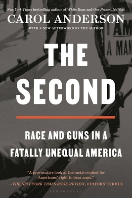The Second: Race and Guns in a Fatally Unequal America by Anderson, Carol