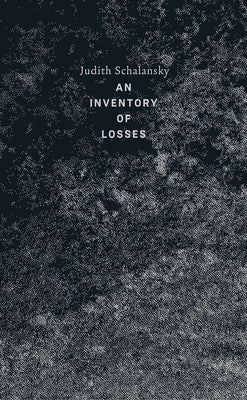 An Inventory of Losses by Schalansky, Judith