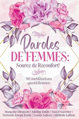 Paroles de femmes: source de réconfort! by Dieujuste, Margathe