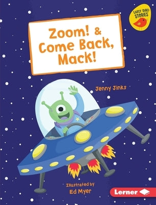 Zoom! & Come Back, Mack! by Jinks, Jenny