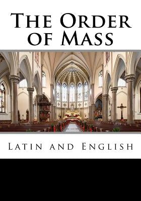 The Order of Mass in Latin and English by Leigh, Derek
