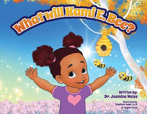 What Will Kami E. BEE? by Weiss, Jasmine