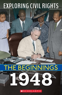 The Beginnings: 1948 (Exploring Civil Rights) by Castrovilla, Selene