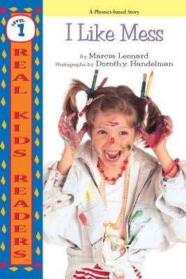 I Like Mess by Leonard, Marcia