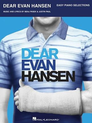 Dear Evan Hansen by Pasek, Benj