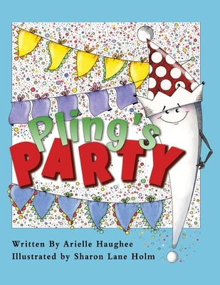 Pling's Party by Haughee, Arielle