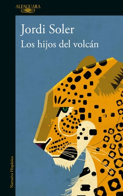 Los Hijos del Volcán / The Sons of the Volcano by Soler, Jordi