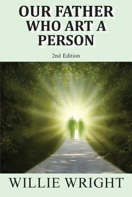 Our Father Who Art a Person by Wright, Willie