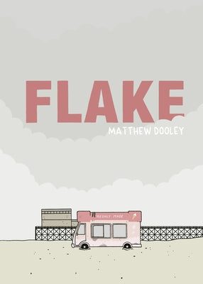 Flake by Dooley, Matthew