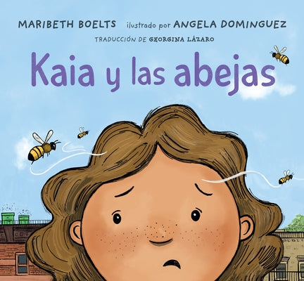 Kaia Y Las Abejas by Boelts, Maribeth
