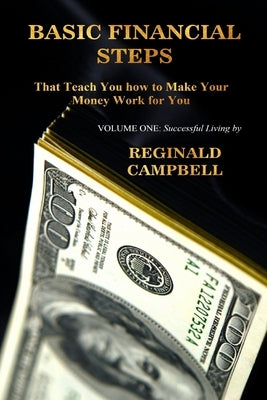 Basic Financial Steps by Campbell, Reginald