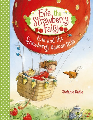 Evie and the Strawberry Balloon Ride by Dahle, Stefanie