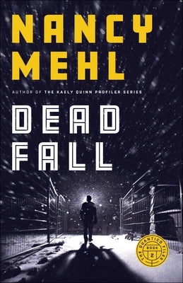 Dead Fall by Mehl, Nancy