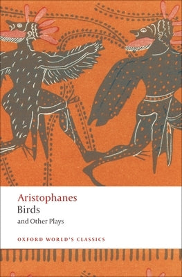 Birds and Other Plays by Aristophanes