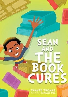 Sean and the Book Cures by Thomas, Chante