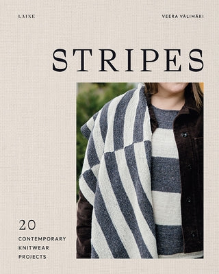 Stripes: 20 Contemporary Knitwear Projects by V&#228;lim&#228;ki, Veera