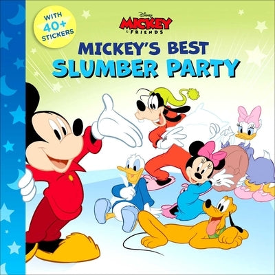 Disney: Mickey's Best Slumber Party by Parent, Nancy