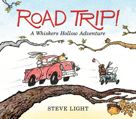 Road Trip! a Whiskers Hollow Adventure by Light, Steve