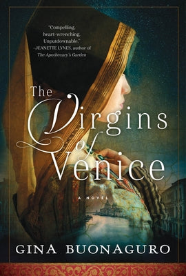 The Virgins of Venice by Buonaguro, Gina