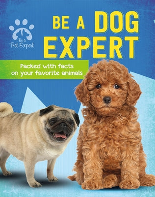 Be a Dog Expert by Barder, Gemma