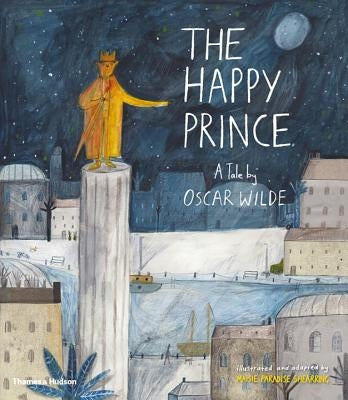 The Happy Prince: A Tale by Oscar Wilde by Shearring, Maisie Paradise