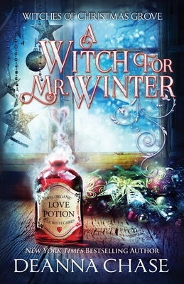 A Witch For Mr. Winter by Chase, Deanna