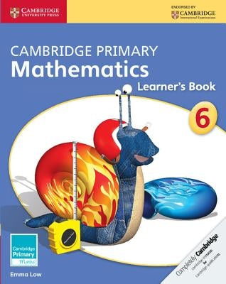 Cambridge Primary Mathematics Stage 6 Learner's Book 6 by Low, Emma