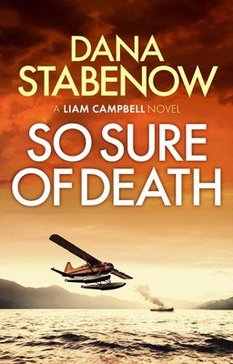 So Sure of Death: Volume 2 by Stabenow, Dana