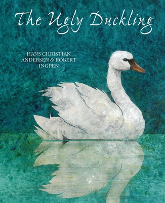 The Ugly Duckling by Andersen, Hans Christian