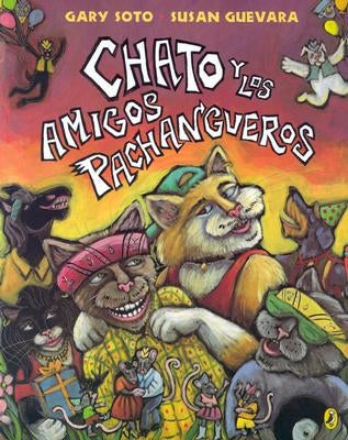 Chato y los Amigos Pachangueros by Soto, Gary