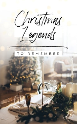 Christmas Legends to Remember by Haidle, Helen