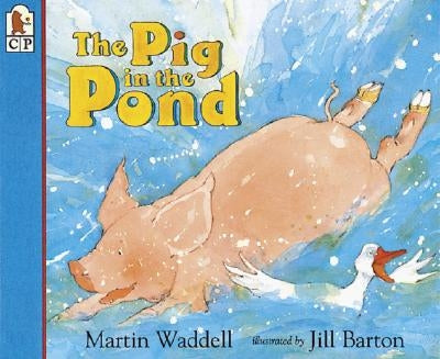 The Pig in the Pond by Waddell, Martin