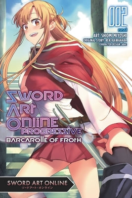 Sword Art Online Progressive Barcarolle of Froth, Vol. 2 (Manga) by Kawahara, Reki