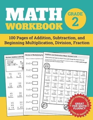 Math Workbook Grade 2: 100 Pages of Addition, Subtraction, and Beginning Multiplication, Division, Fraction by Nathan, Elita